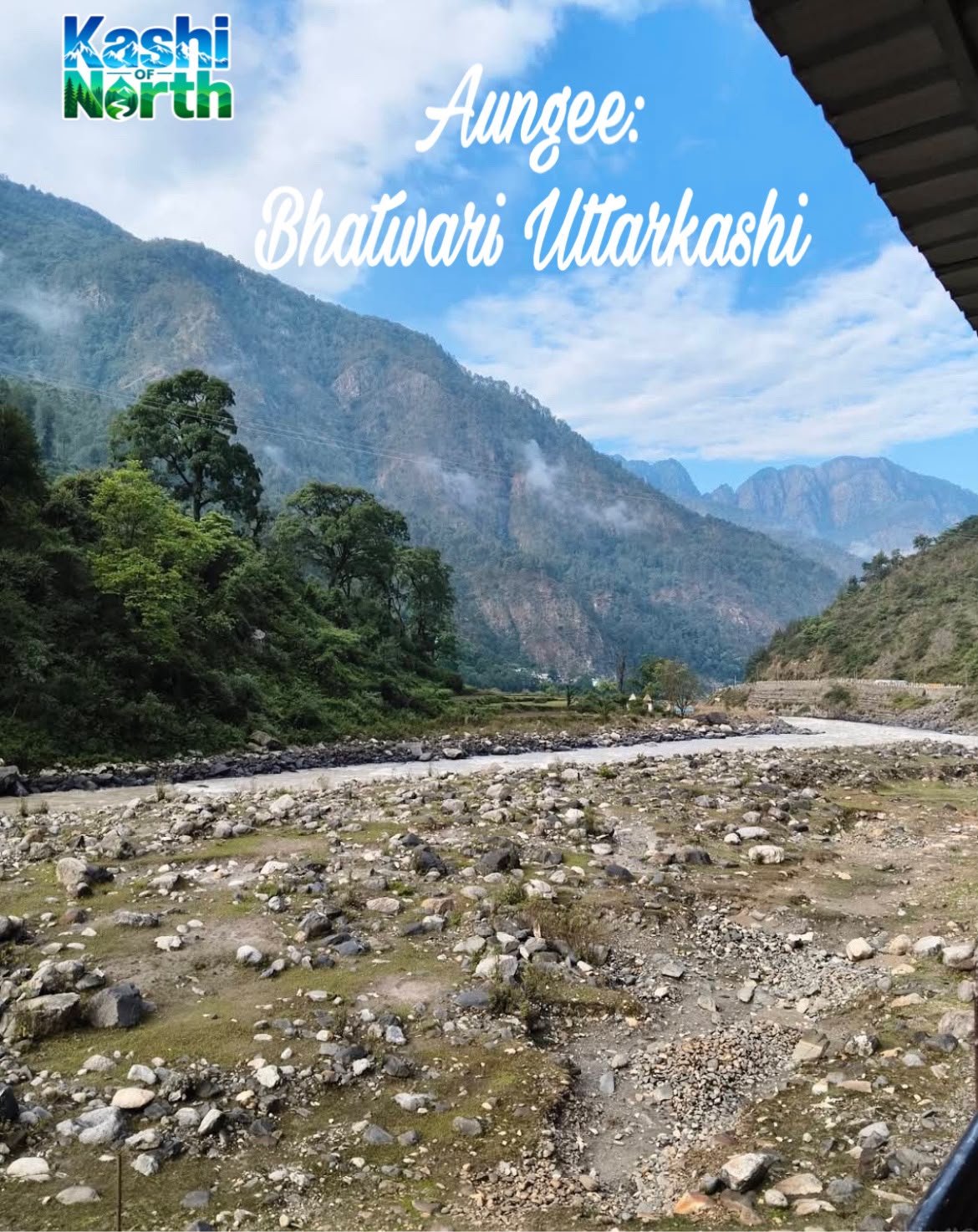 Aungee village in Bhatwari, Uttarkashi, surrounded by lush Himalayan mountains, rocky riverbed, and scenic valley landscape